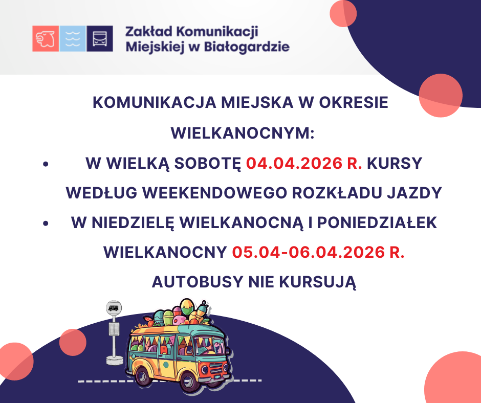 Informacja dotycząca komunikacji miejskiej w okresie Wielkanocnym.
